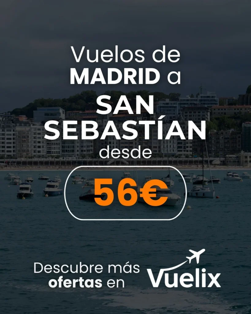 Vuelos Baratos desde Madrid a San Sebastián desde 56 euros ida y vuelta.