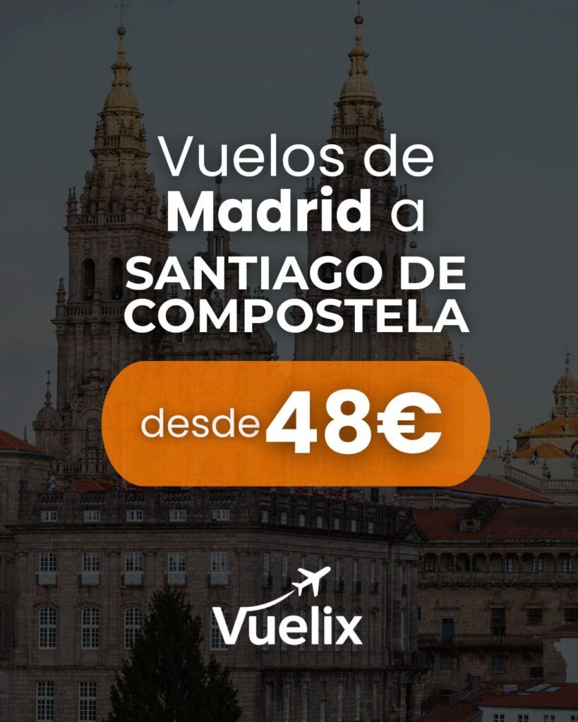 Vuelos Baratos desde Madrid a Santiago de Compostela desde 48 euros ida y vuelta.