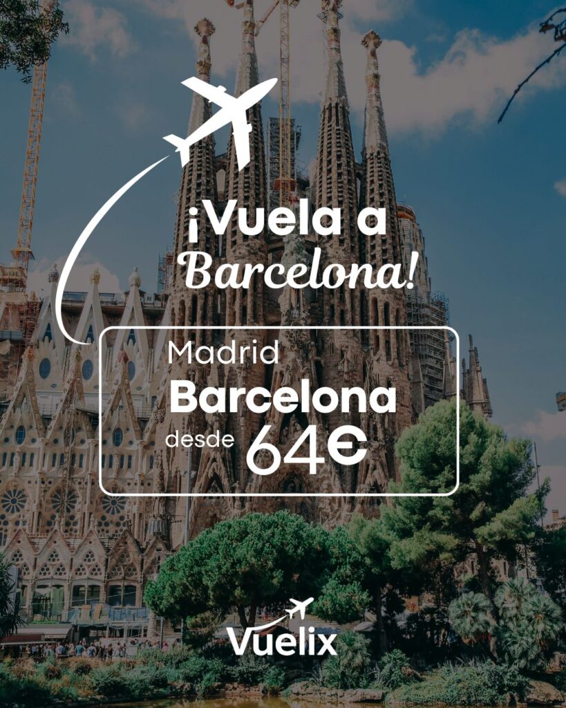 Vuelos baratos a Barcelona desde Madrid por 64 €.